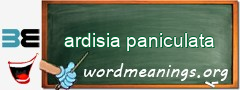 WordMeaning blackboard for ardisia paniculata